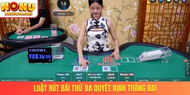 Luật rút bài thứ ba quyết định thắng bại