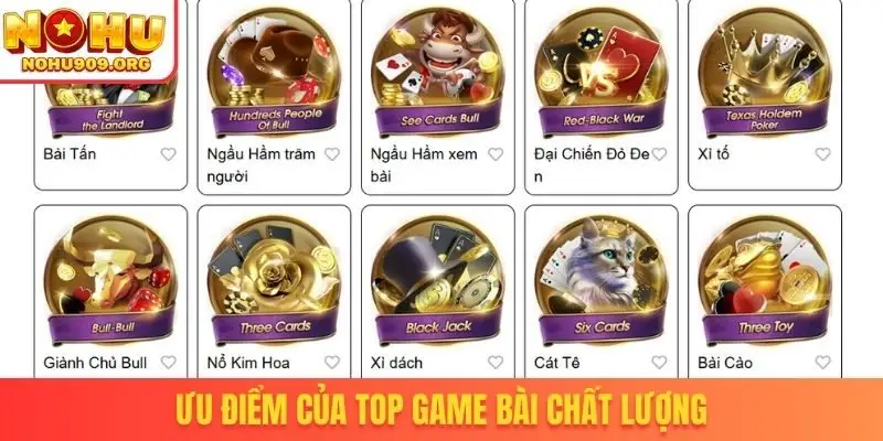Ưu điểm của top game bài chất lượng